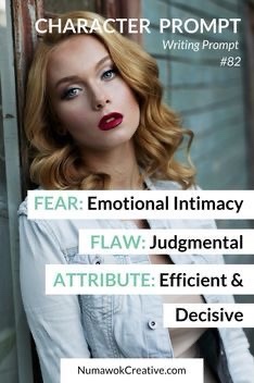 Characters and their traits…you need positives and&nbsp;negatives.